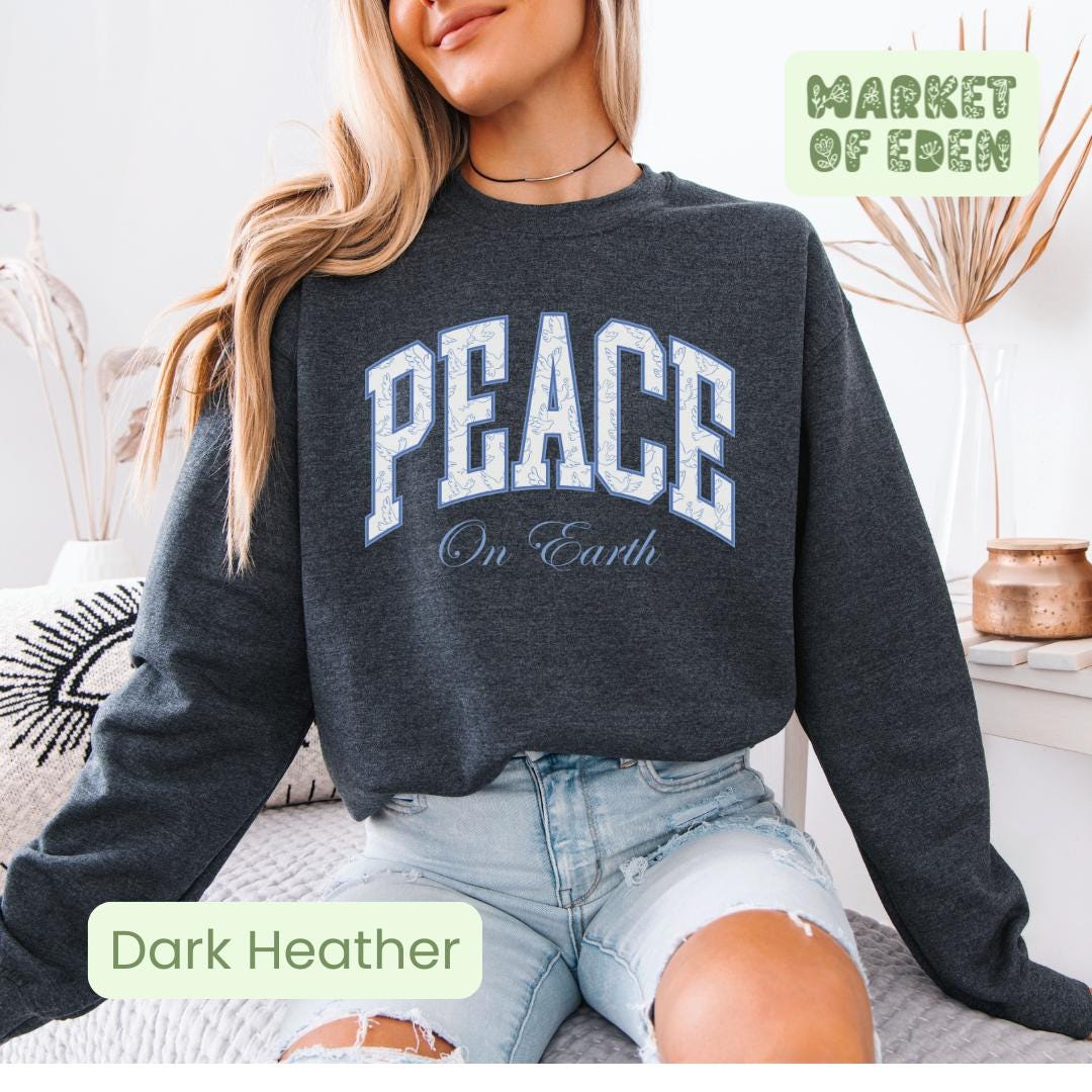 Peace on Earth Sweatshirt