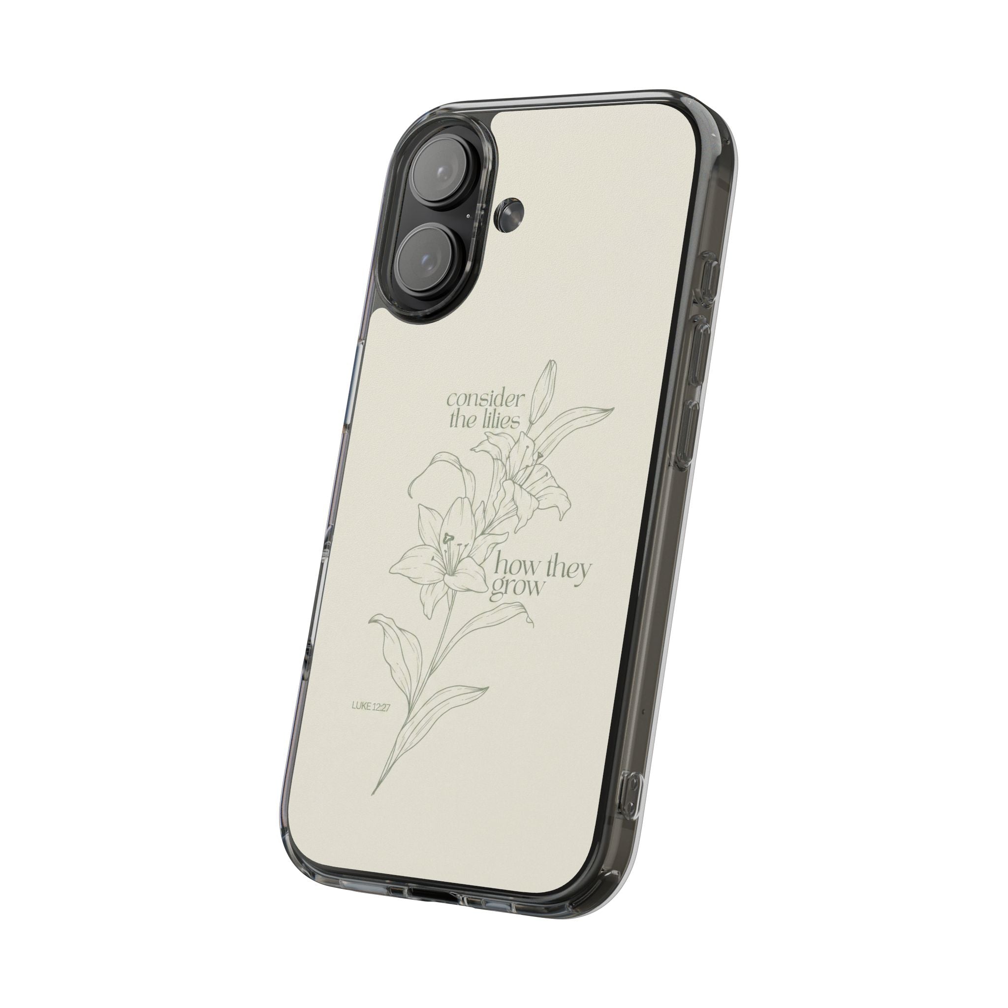 Consider The Lillies Phone Case