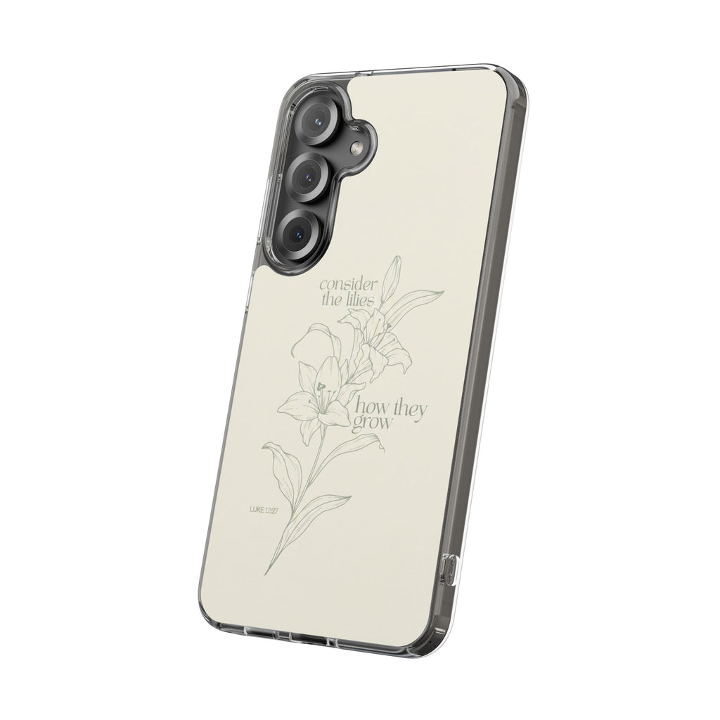 Consider The Lillies Phone Case