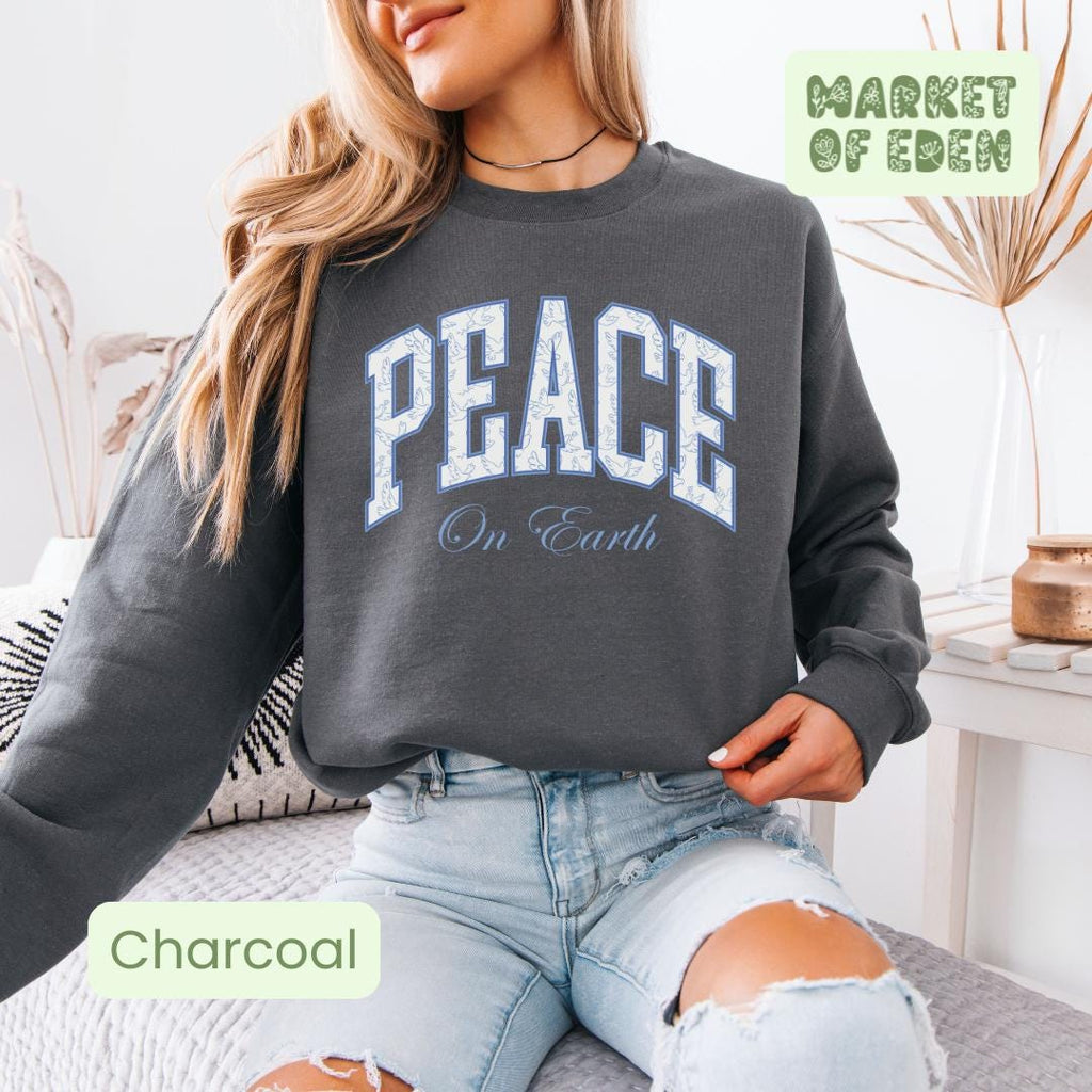 Peace on Earth Sweatshirt