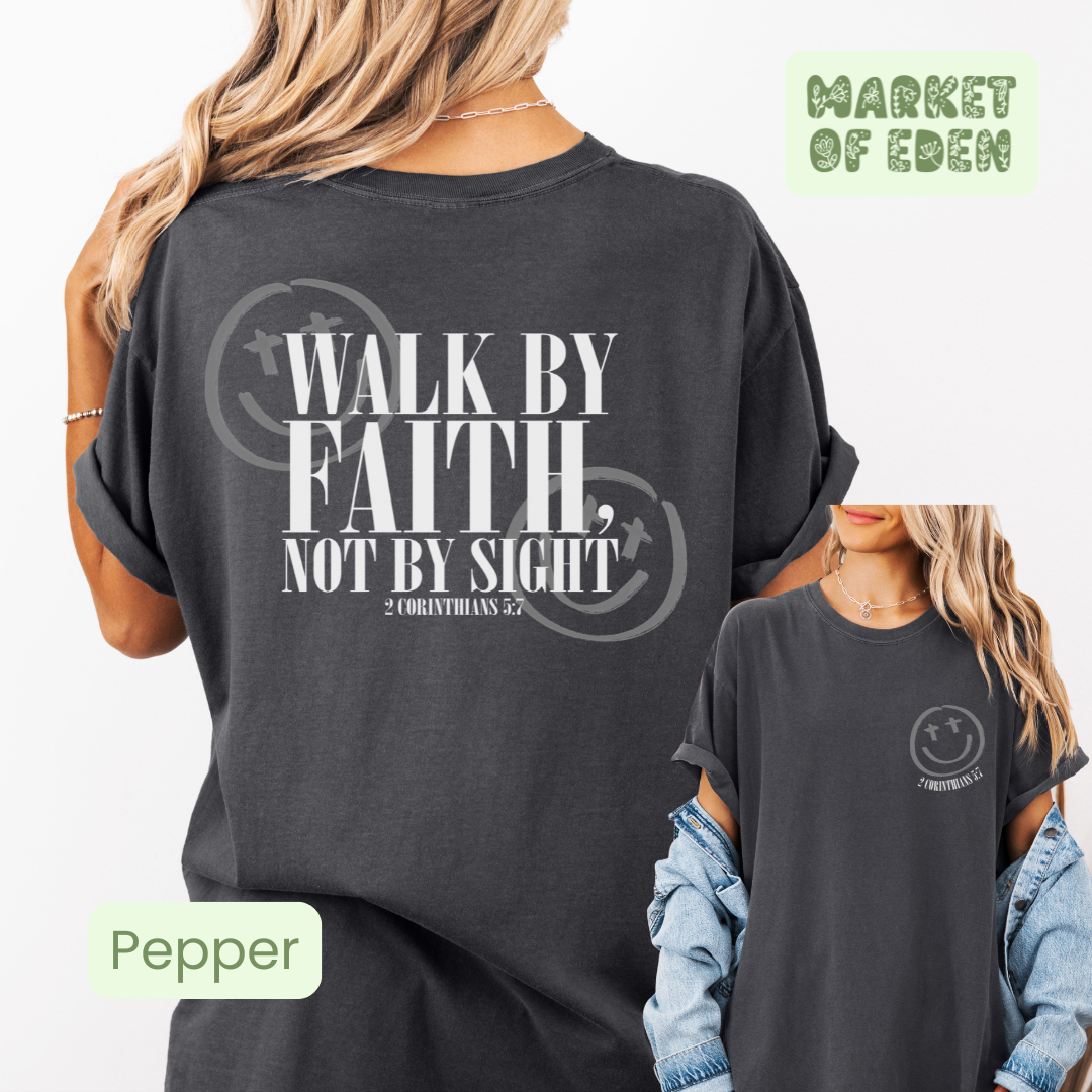 Walk by Faith Short Sleeve Tee