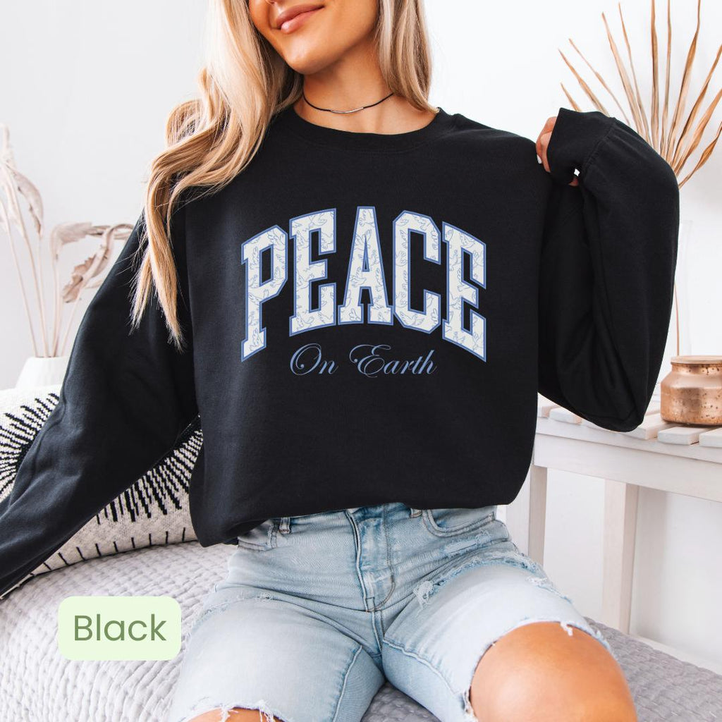 Peace on Earth Sweatshirt